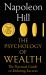 The Psychology of Wealth : The Practical Guide to Prosperity and Success