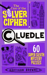 Cluedle 4: the Case of the Silver Cipher