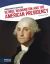 George Washington and the American Presidency