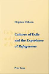 Cultures of Exile and the Experience of Refugeeness