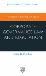 Advanced Introduction to Corporate Governance Law and Regulation