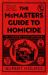 Murder Your Employer : The McMasters Guide to Homicide