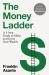 The Money Ladder : A 3-Step Guide to Make and Grow Your Wealth - from Instagram's @urbanfinancier