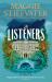 The Listeners : The Spine-Tingling New Novel from No. 1 New York Times Bestselling Author