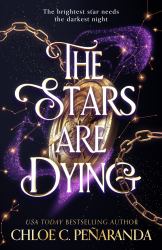 The Stars Are Dying : The Epic Dark Romantasy with Star-Crossed Lovers and Deadly Trials - As Seen on TikTok!