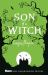 Son of a Witch : The Wicked Years Vintage Collection