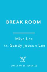 Break Room : The Suspense-Filled Workplace Thriller by the Internationally Bestselling Author of the DallerGut Duology