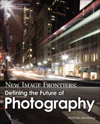 New Image Frontiers : Defining the Future of Photography