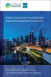 Early Contractor Involvement : Improving the Management of Contract Risk