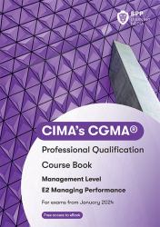 CIMA E2 Managing Performance : Course Book