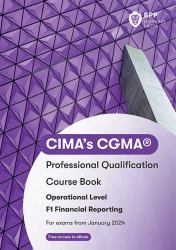 CIMA F1 Financial Reporting : Course Book