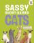 Sassy Short-Haired Cats : An Illustrated Guide