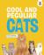 Cool and Peculiar Cats : An Illustrated Guide