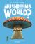 Can Mushrooms Save the World? : Discover the Science Behind Mycology