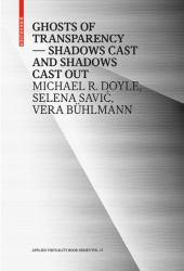 Ghosts of Transparency : Shadows Cast and Shadows Cast Out