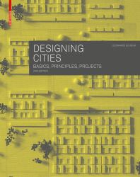 Designing Cities : Basics, Principles, Projects