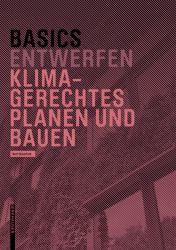 Basics Klimagerechtes Planen und Bauen