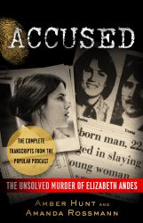 Accused : The Unsolved Murder of Elizabeth Andes