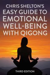 Easy Guide to Emotional Well-Being with Qigong