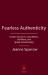 Fearless Authenticity : Insider Secrets to Lead Better, Sell More, and Speak Sensationally