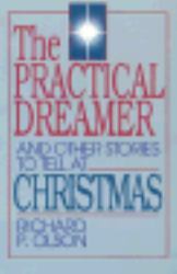 The Practical Dreamer and Other Stories to Tell at Christmas