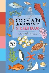 Ocean Anatomy Sticker Book : A Julia Rothman Creation; More Than 750 Stickers