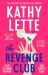 The Revenge Club : The Wickedly Witty New Novel from a Million Copy Bestselling Author