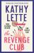 The Revenge Club : The Wickedly Witty New Novel from a Million Copy Bestselling Author