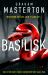 Basilisk : From the Master of Horror Comes a Standalone Thriller That Will Keep You up at Night In 2024