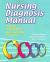 Nursing Diagnosis Manual : Planning, Individualizing, and Documenting Client Care