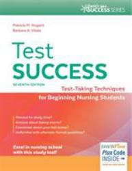 Test Success : Test-Taking Techniques for Beginning Nursing Students