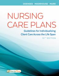 Nursing Care Plans : Guidelines for Individualizing Client Care Across the Life Span