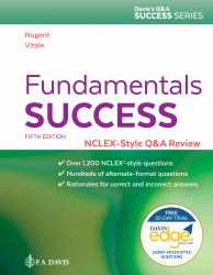 Fundamentals Success : NCLEX®-Style Q&a Review