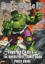 Overstreet @ 50: Five Decades of the Overstreet Comic Book Price Guide