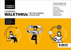 Learning WalkThrus: Students and Parents - Better Learning, Step by Step