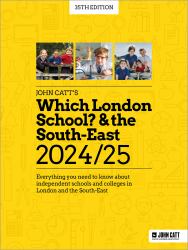 Which London School? And the South-East 2024-25 : Everything You Need to Know about Independent Schools and Colleges in London and the South-East