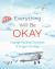 Everything Will Be Okay (boys) : Courage-Building Devotions and Prayers for Boys