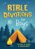 Bible Devotions for Boys : 180 Days of Wisdom and Encouragement