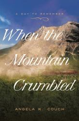 When the Mountain Crumbled