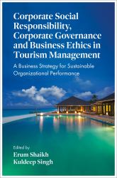 Corporate Social Responsibility, Corporate Governance and Business Ethics in Tourism Management : A Business Strategy for Sustainable Organizational Performance