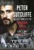 Peter Sutcliffe : The Full Crimes of the Yorkshire Ripper