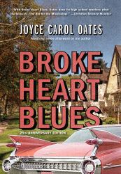 Broke Heart Blues : A Novel