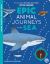 Epic Animal Journeys in the Sea : A Trailblazer Compass Book