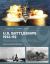 U. S. Battleships 1939-45