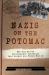 Nazis on the Potomac : The Top-Secret Intelligence Operation That Helped Win World War II