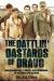 The Battlin' Bastards of Bravo : Bravo Company, 1/506th, 101st Airborne, in Vietnam and Beyond