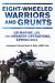 Eight-Wheeled Warriors and Grunts : U. S. Marine LAV and Infantry Operations, Spring 2004