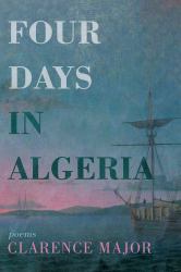 Four Days in Algeria : Poems