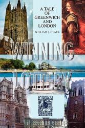 Winning the Lottery : A Tale of Greenwich and London