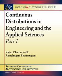 Continuous Distributions in Engineering and the Applied Sciences : Part I